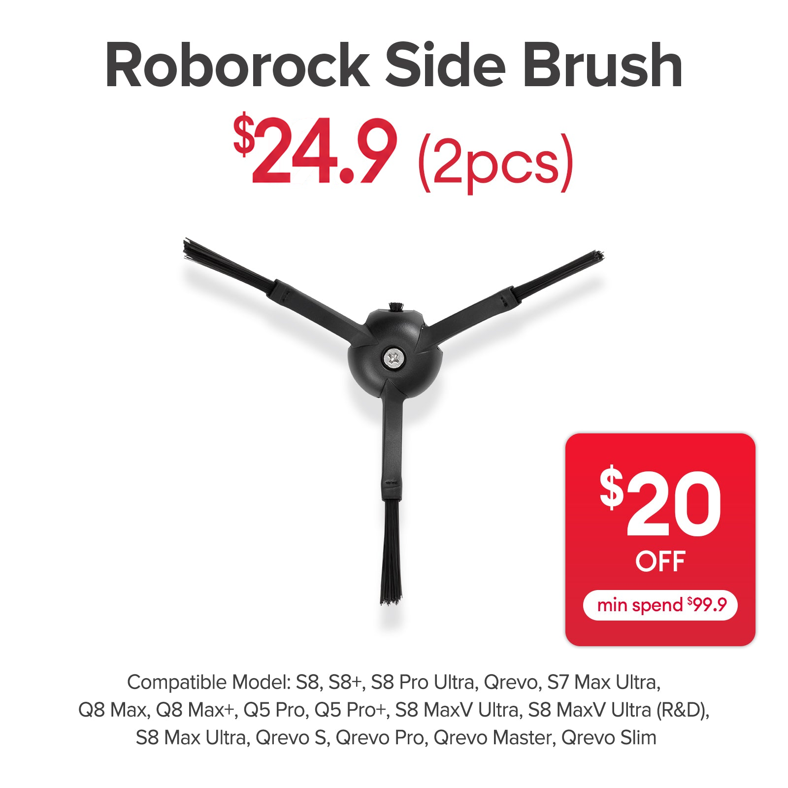 price-thumbnail:side-brush-for-roborock-s8-maxv-ultra-s8-maxv-ultra-r-d-qrevo-s-qrevo-pro-qrevo-master-qrevo-slim-price-24-9.png